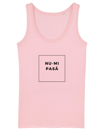 Nu-mi pasă Cotton Pink