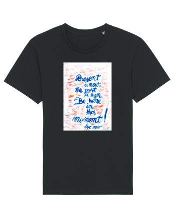 Live in the present Black
