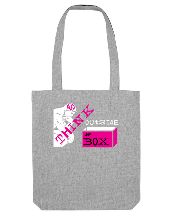 THINK OUTSIDE THE BOX Heather Grey