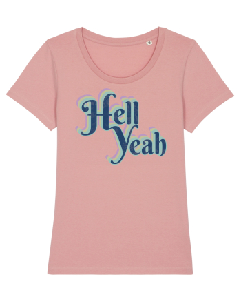 Hell Yeah Canyon Pink