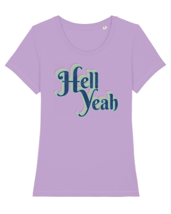 Hell Yeah Lavender Dawn