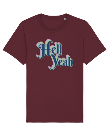 Hell Yeah Burgundy