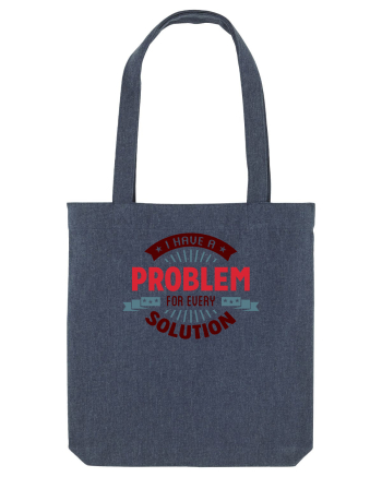 I have a problem for every solution Midnight Blue