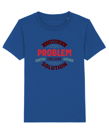 I have a problem for every solution Majorelle Blue