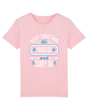 Keep trusting Cotton Pink