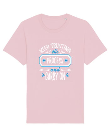 Keep trusting Cotton Pink