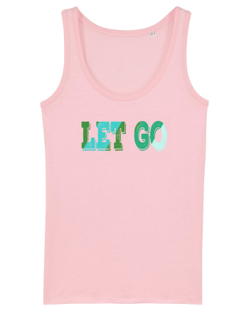 Let go Cotton Pink