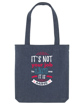 It`s not your job Midnight Blue