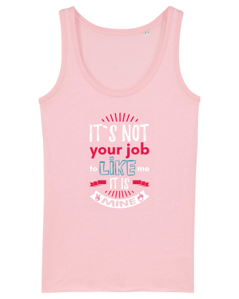 It`s not your job Cotton Pink