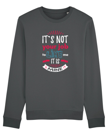 It`s not your job Anthracite