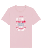 It`s not your job Tricou mânecă scurtă Unisex Rocker