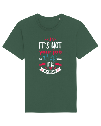 It`s not your job Bottle Green