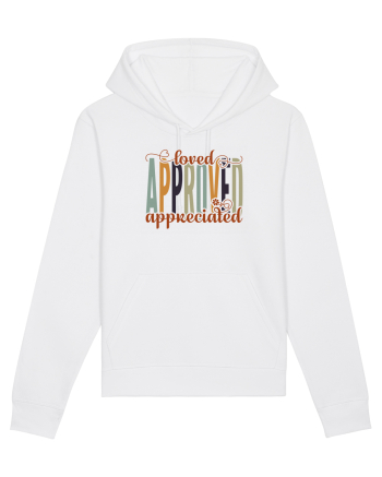 Loved, approved, appreciated White