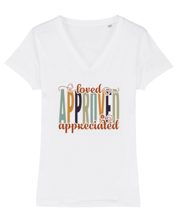 Loved, approved, appreciated White