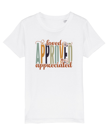 Loved, approved, appreciated White
