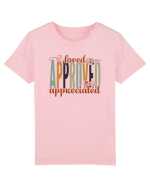 Loved, approved, appreciated Tricou mânecă scurtă  Copii Mini Creator