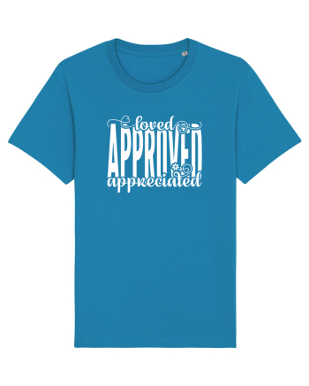 Loved, approved, appreciated -alb Azur