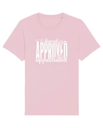 Loved, approved, appreciated -alb Cotton Pink