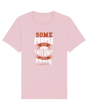 Poor with money Cotton Pink