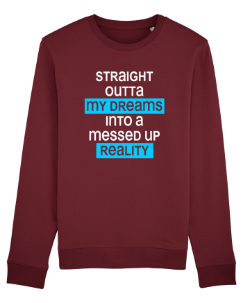 Messed up reality Burgundy
