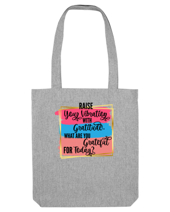 Raise your vibration Heather Grey