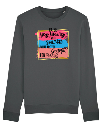 Raise your vibration Anthracite