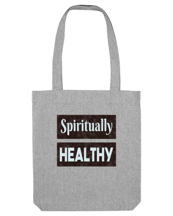 Spiritually healthy Heather Grey
