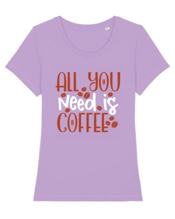 All You Need Is Coffee Lavender Dawn