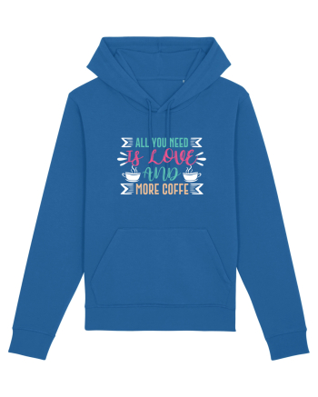 All You Need Is Love And More Coffee Royal Blue