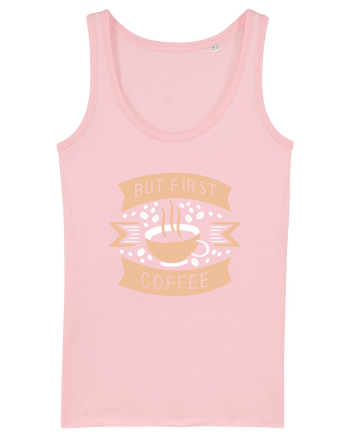 But First Coffee Cotton Pink