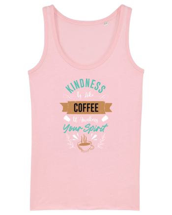 Coffee Is Awakens Your Spirit Cotton Pink