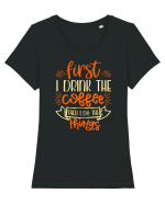 First I drink the coffee then I do the things Tricou mânecă scurtă guler larg fitted Damă Expresser