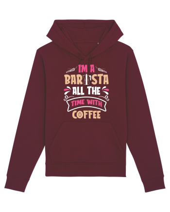I'm A Barista Burgundy