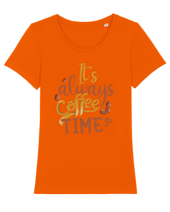 It's Always Coffee Time Bright Orange