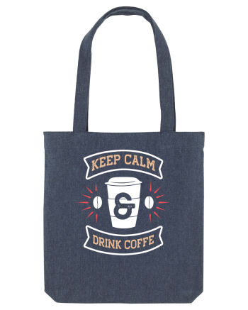 Keep Calm And Drink Coffee Midnight Blue