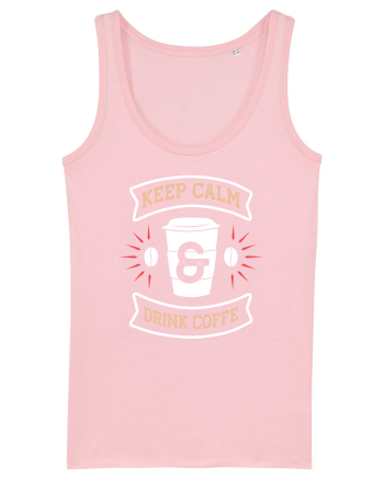 Keep Calm And Drink Coffee Cotton Pink