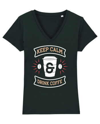 Keep Calm And Drink Coffee Black