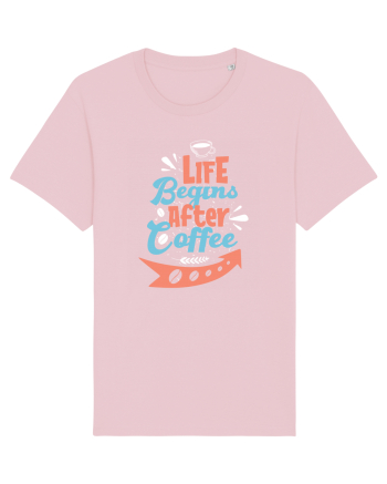 Life Begins After Coffee Cotton Pink