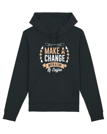 Make A Change With A Cup Of Coffee Black
