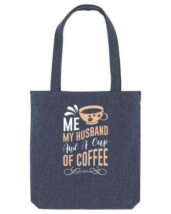 Me My Husband And A Cup Of Coffee Midnight Blue