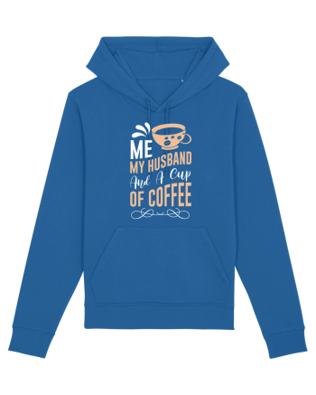 Me My Husband And A Cup Of Coffee Royal Blue