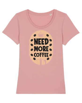 Need More Coffee Canyon Pink