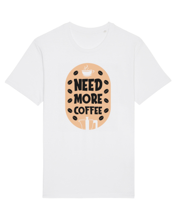 Need More Coffee White