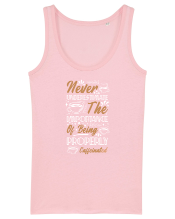 Never Underestimate Coffee Cotton Pink