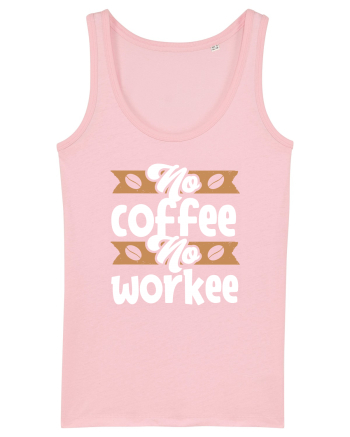 No Coffee No Workee Cotton Pink