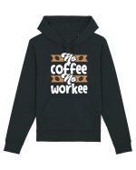 No Coffee No Workee Hanorac Unisex Drummer