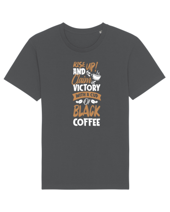 Rise Up And Claim Victory With A Cup Of Black Coffee Anthracite