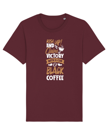 Rise Up And Claim Victory With A Cup Of Black Coffee Burgundy