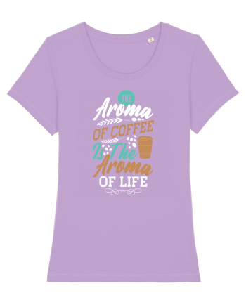 The Aroma Of Coffee Is The Aroma Of Life Lavender Dawn