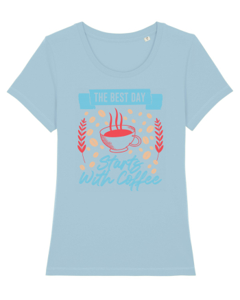 The Best Day Starts With Coffee Sky Blue